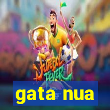 gata nua